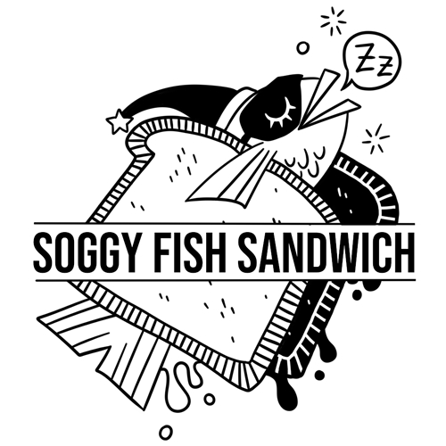 Soggy Fish Sandwich